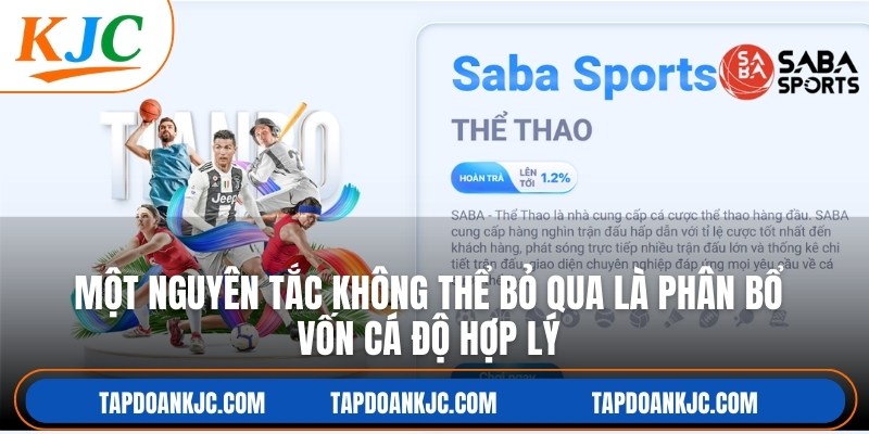 Một nguyên tắc không thể bỏ qua là phân bổ vốn cá độ hợp lý